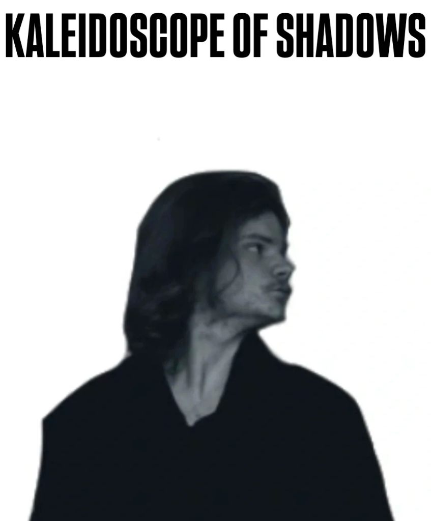 Kaleidoscope Of Shadows